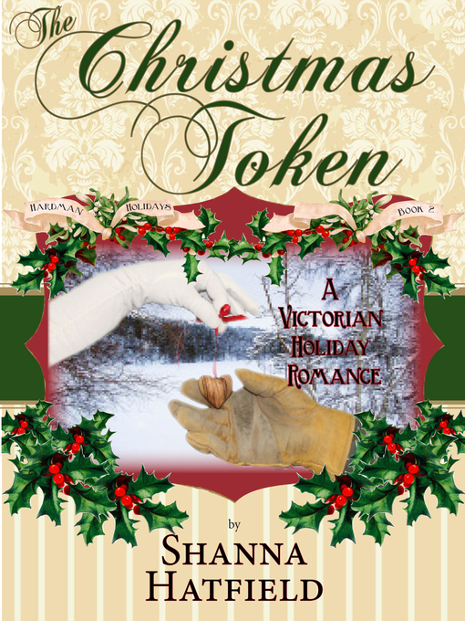 Title details for The Christmas Token by Shanna Hatfield - Available